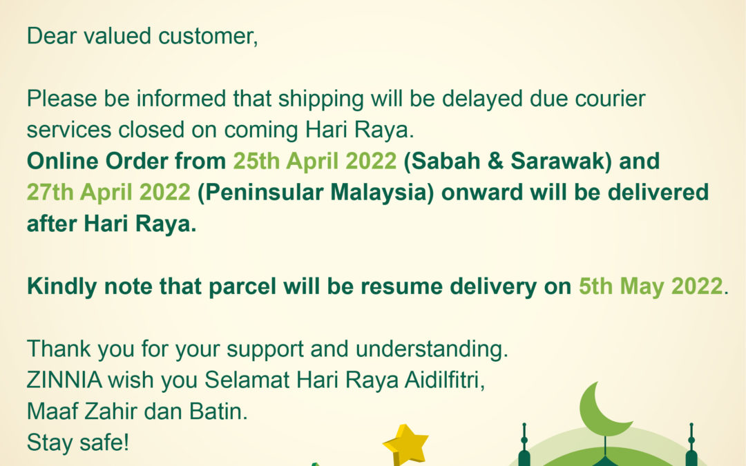 Notice of delivery delays during Hari Raya